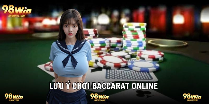 Lưu ý tham gia chơi game bài Baccarat tối ưu thắng lợi